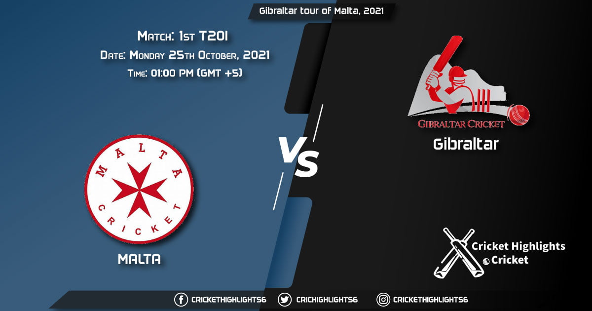 MAL vs GIB Live Score Match 1st T20I, Playing 11 Live Match Today, October 25, 2021, Gibraltar tour of Malta, 2021