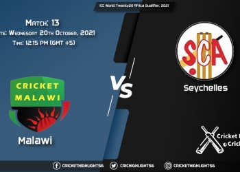 MAW vs SEY Live Score Match 13, Playing 11 Live Match Today, October 20, 2021, ICC World Twenty20 Africa Qualifier, 2021