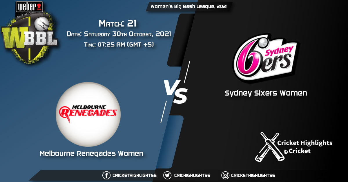 MR-W vs SS-W Live Score Match 21, Playing 11 Live Match Today, October 30, 2021, Women's Big Bash League, 2021