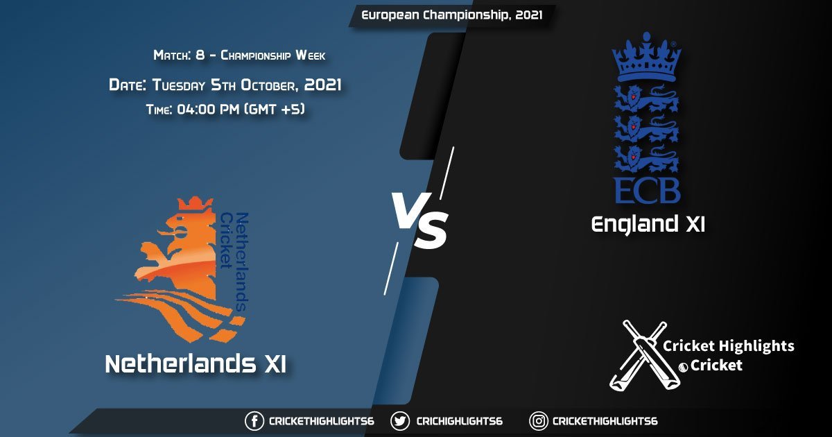 NED XI vs ENG XI Live Score Match 8 - Championship Week, Playing 11 Live Match Today, October 5, 2021, European Championship, 2021