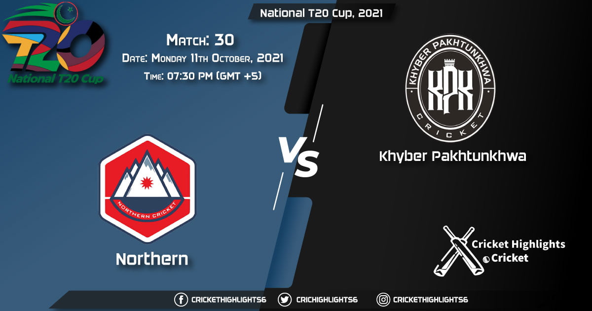 NOR vs KHP Live Score Match 30, Playing 11 Live Match Today, October 11, 2021, National T20 Cup, 2021