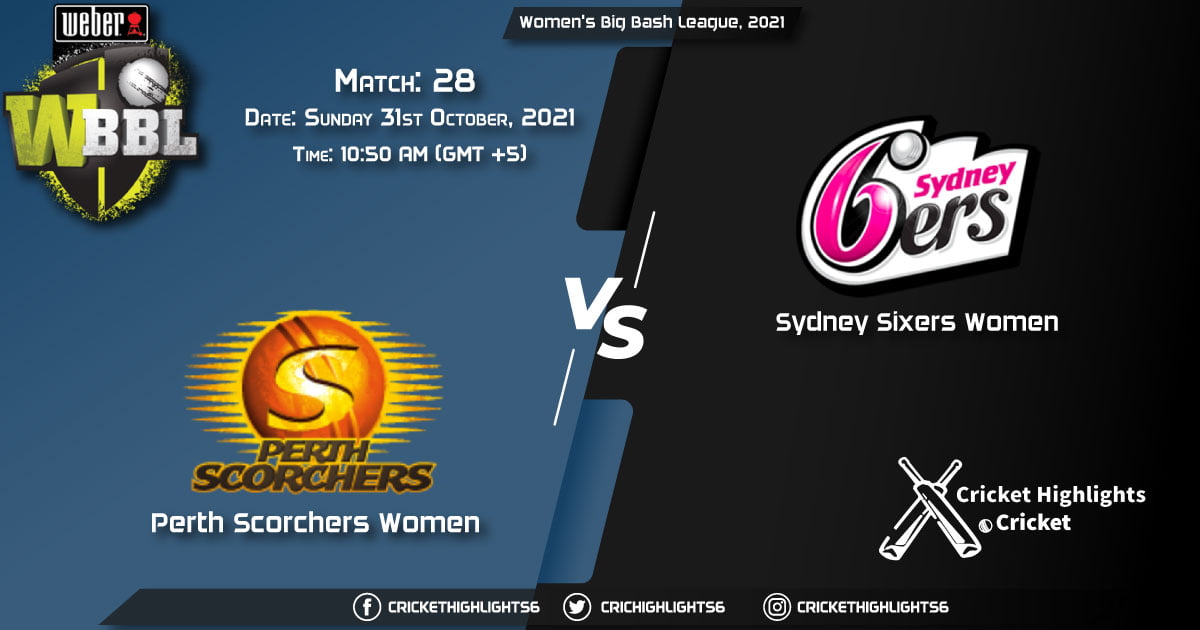 PS-W vs SS-W Live Score Match 28, Playing 11 Live Match Today, October 31, 2021, Women's Big Bash League, 2021