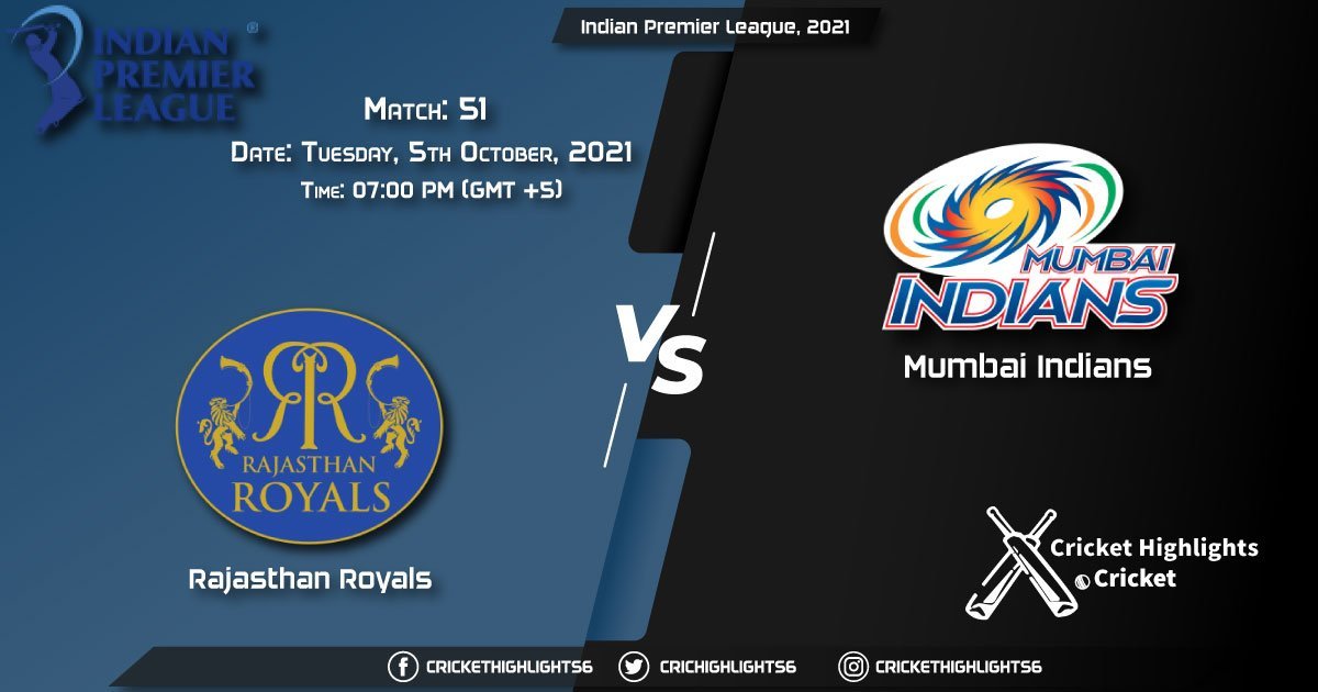 RR vs MI Live Score Match 51, Playing 11 Live Match Today, October 5, 2021, Indian Premier League, 2021