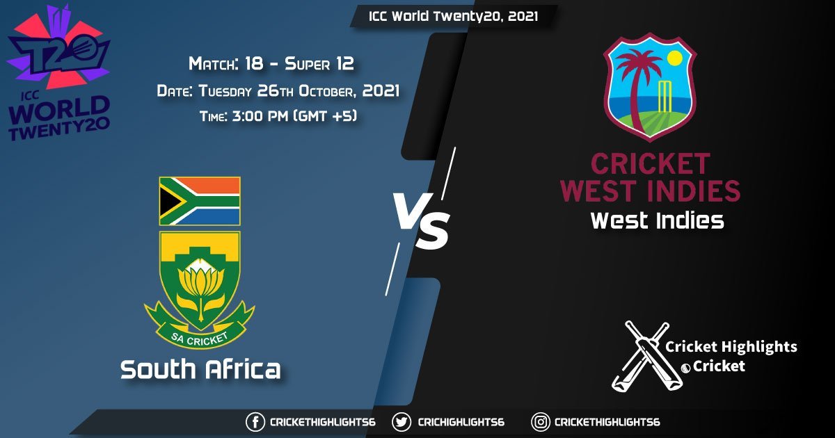 SA vs WI Live Score Super 12 - Match 18, Playing 11 Live Match Today, October 26, 2021, ICC World Twenty20, 2021