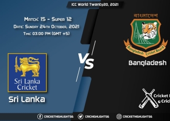 SL vs BAN Live Score Super 12 - Match 15, Playing 11 Live Match Today, October 24, 2021, ICC World Twenty20, 2021