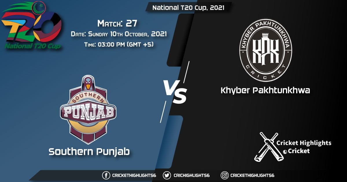 SOP vs KHP Live Score Match 27, Playing 11 Live Match Today, October 10, 2021, National T20 Cup, 2021