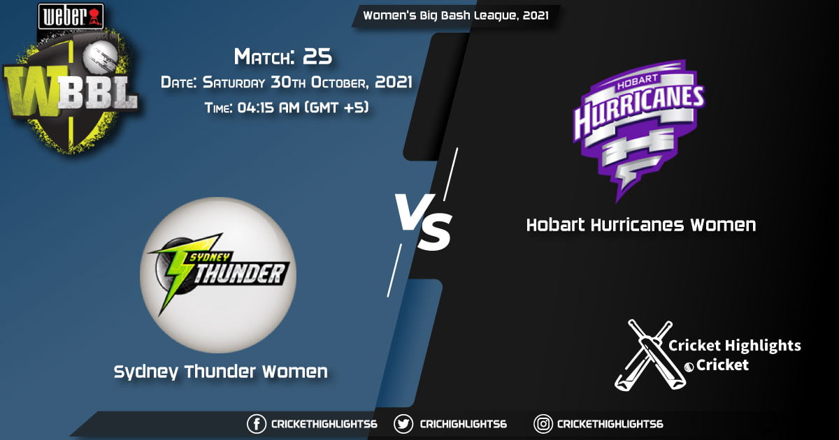 ST-W vs HB-W Live Score Match 25, Playing 11 Live Match Today, October 30, 2021, Women's Big Bash League, 2021