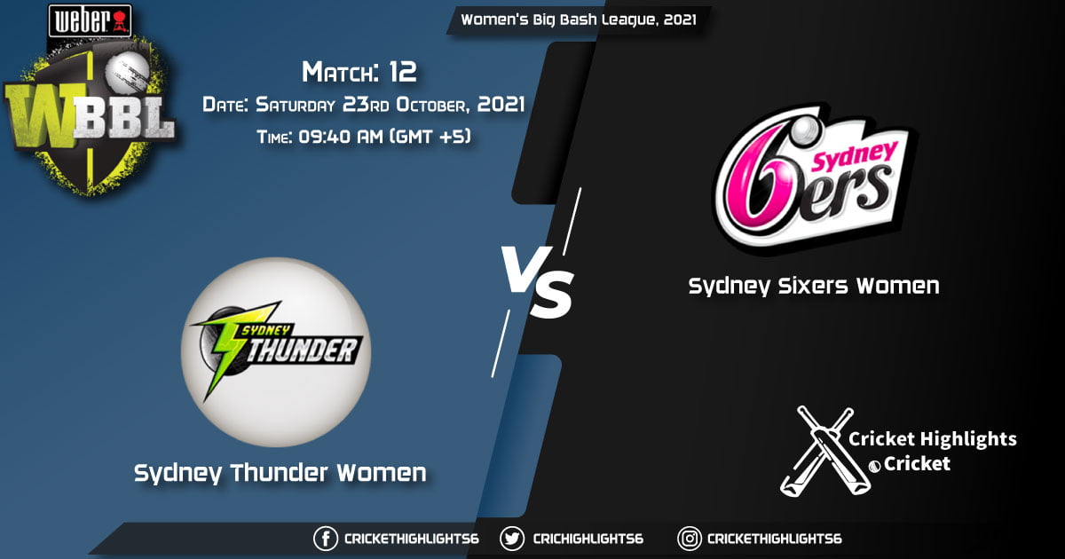 ST-W vs SS-W Live Score Match 12, Playing 11 Live Match Today, October 23, 2021, Women's Big Bash League, 2021