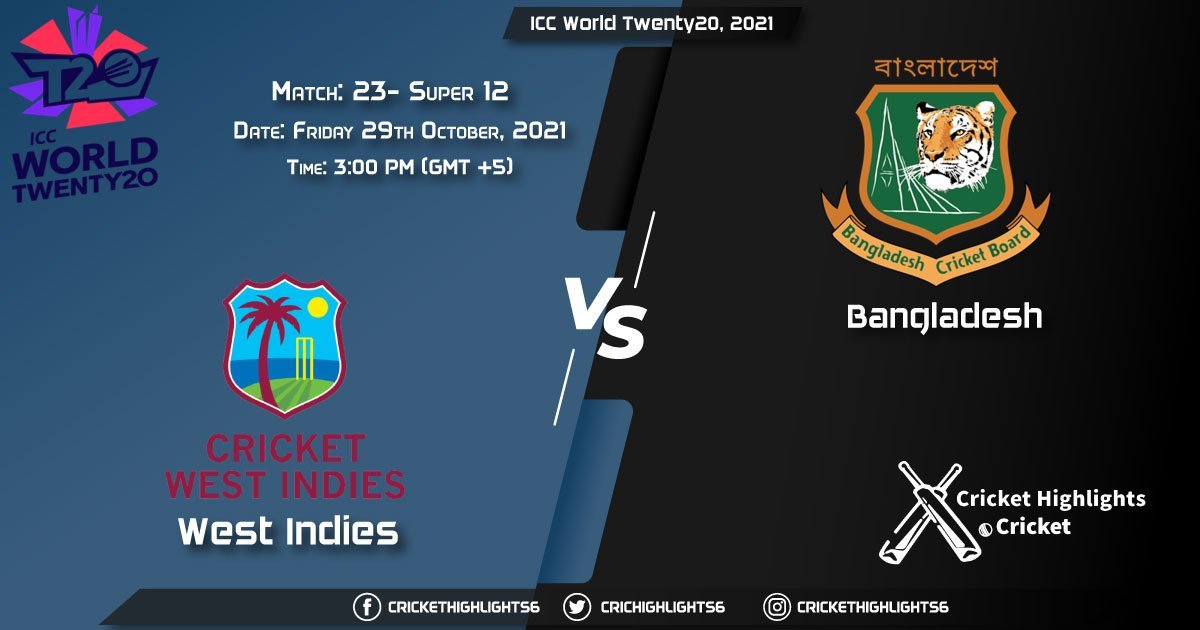 WI vs BAN Live Score Super 12 - Match 23, Playing 11 Live Match Today, October 29, 2021, ICC World Twenty20, 2021