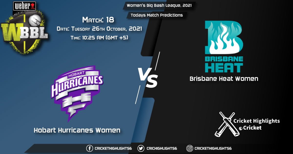 Women's Big Bash League, 2021, Match 18 HB-W vs BH-W, Playing 11 & Today's Match Predictions