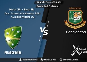 AUS vs BAN Live Score Super 12 - Match 34, Playing 11 Live Match Today, November 4, 2021, ICC World Twenty20, 2021