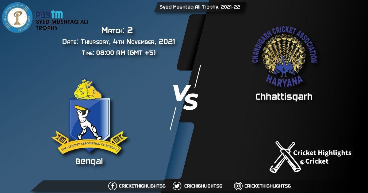 BEN vs CHA Live Score Match 2 Playing 11 Live Match Today, November 4, 2021, Syed Mushtaq Ali Trophy, 2021-22