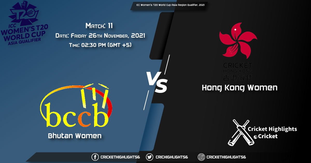 BHU-W vs HK-W, Live Scorecard, Match 11, November 26, 2021, Live Cricket Score, ICC Women's T20 World Cup Asia Region Qualifier, 2021