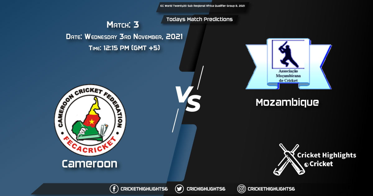 CMR vs MOZ Live Score Match 3, Playing 11 Live Match Today, November 3, 2021, ICC World Twenty20 Sub Regional Africa Qualifier Group B, 2021