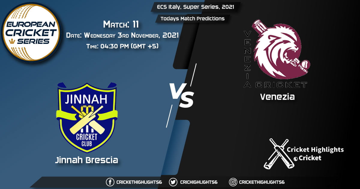 ECS Italy, Super Series, 2021, Match 11 JIB vs VEN, Playing 11 & Today's Match Predictions