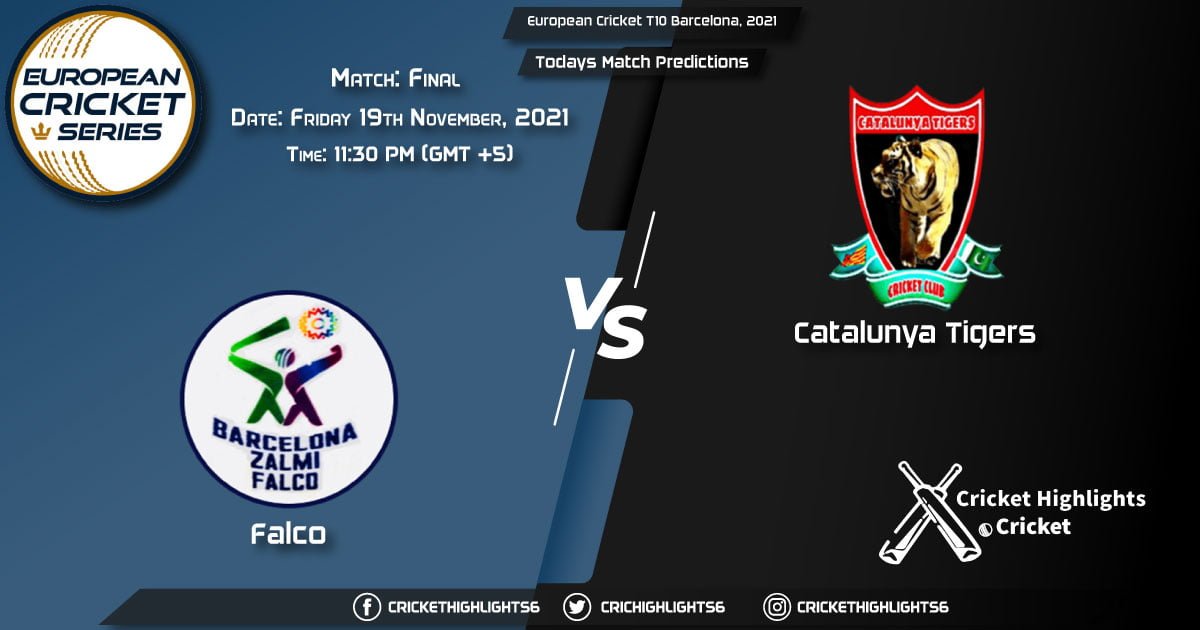 European Cricket T10 Barcelona, 2021, Match Final FAL vs CAT, Playing 11 & Today's Match Predictions
