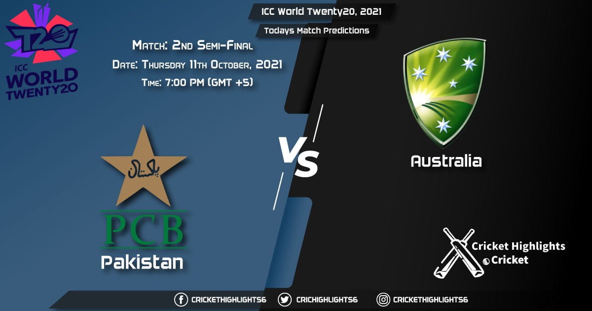 ICC World Twenty20, 2021, Match 2nd Semi Final PAK vs AUS, Playing 11 & Today's Match Predictions