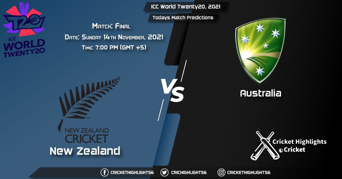 ICC World Twenty20, 2021, Match Final NZ vs AUS, Playing 11 & Today's Match Predictions
