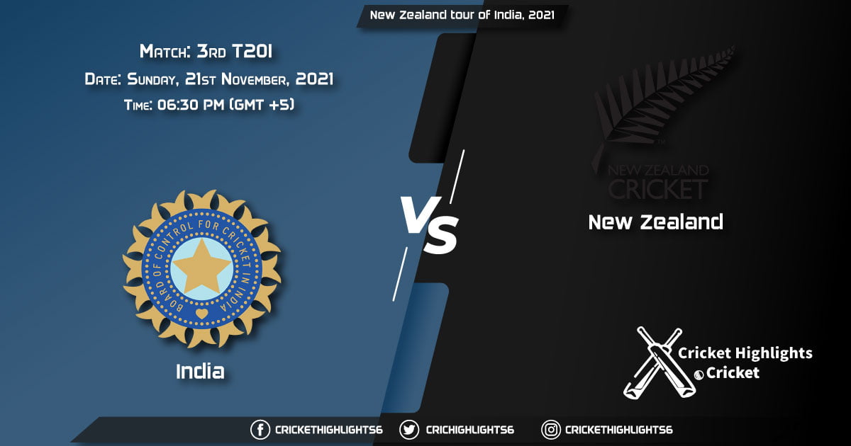 IND vs NZ, Live Scorecard, Match 3rd T20I, November 21, 2021, Live Cricket Score, New Zealand tour of India, 2021
