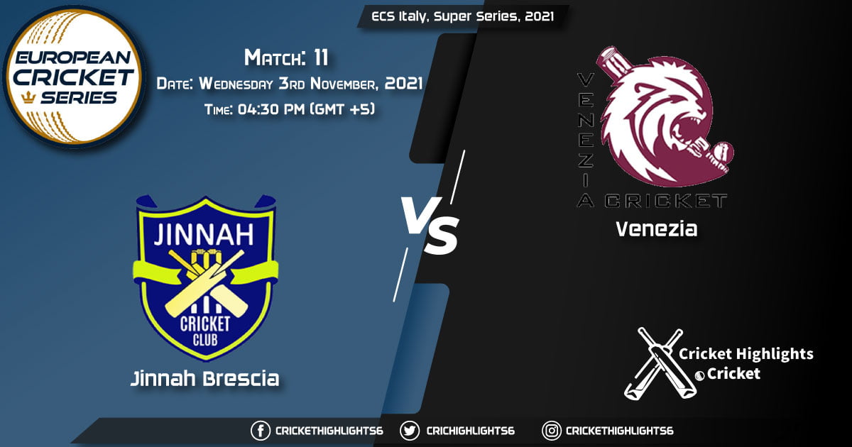 JIB vs VEN Live Score Match 11, Playing 11 Live Match Today, November 3, 2021, ECS Italy, Super Series, 2021