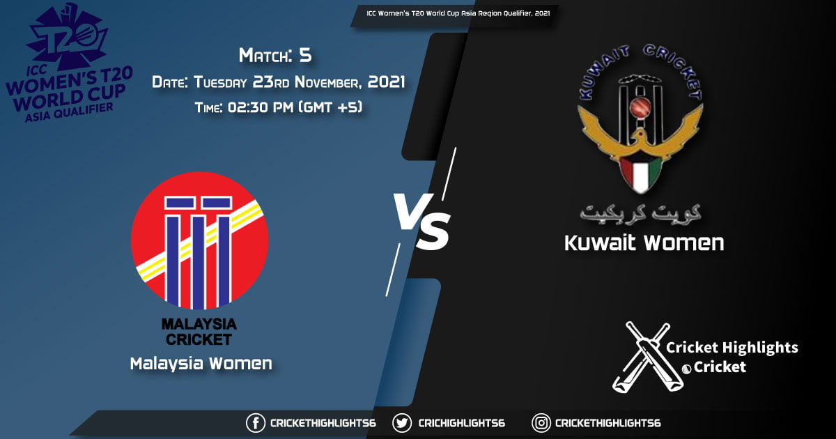 MAL-W vs KWT-W Live Score Match 5 Playing 11 Live Match Today, November 23, 2021, ICC Women's T20 World Cup Asia Region Qualifier, 2021