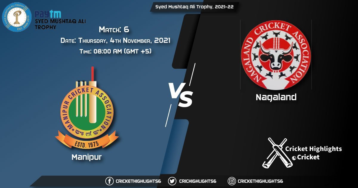 MAN vs NAG Live Score Match 6 Playing 11 Live Match Today, November 4, 2021, Syed Mushtaq Ali Trophy, 2021-22