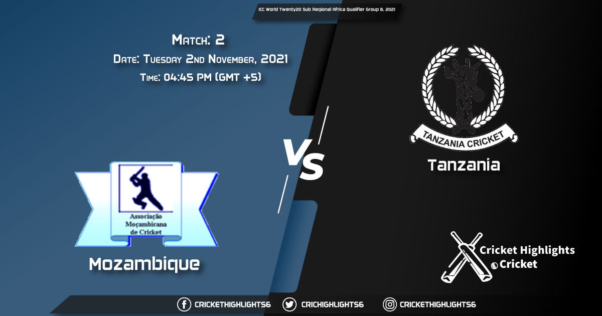 MOZ vs TAN Live Score Match 2, Playing 11 Live Match Today, November 2, 2021, ICC T20 World Cup Sub Regional Africa Qualifier Group B, 2021