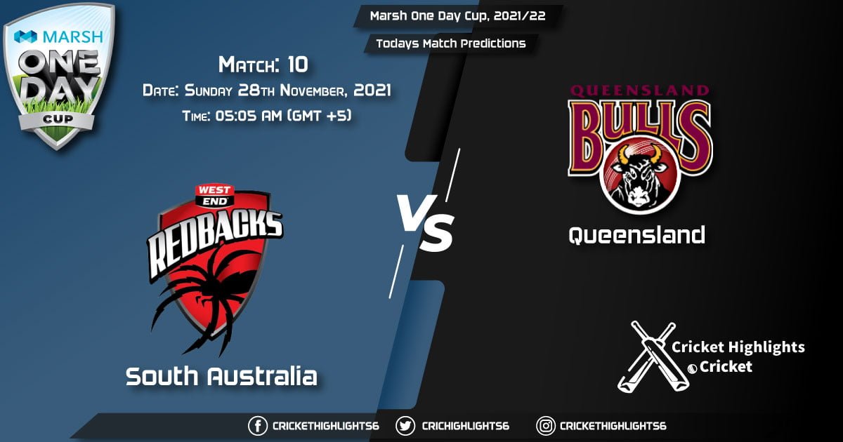 Marsh One Day Cup, 202122, Match 10 SAU vs QUN, Playing 11 & Today's Match Predictions