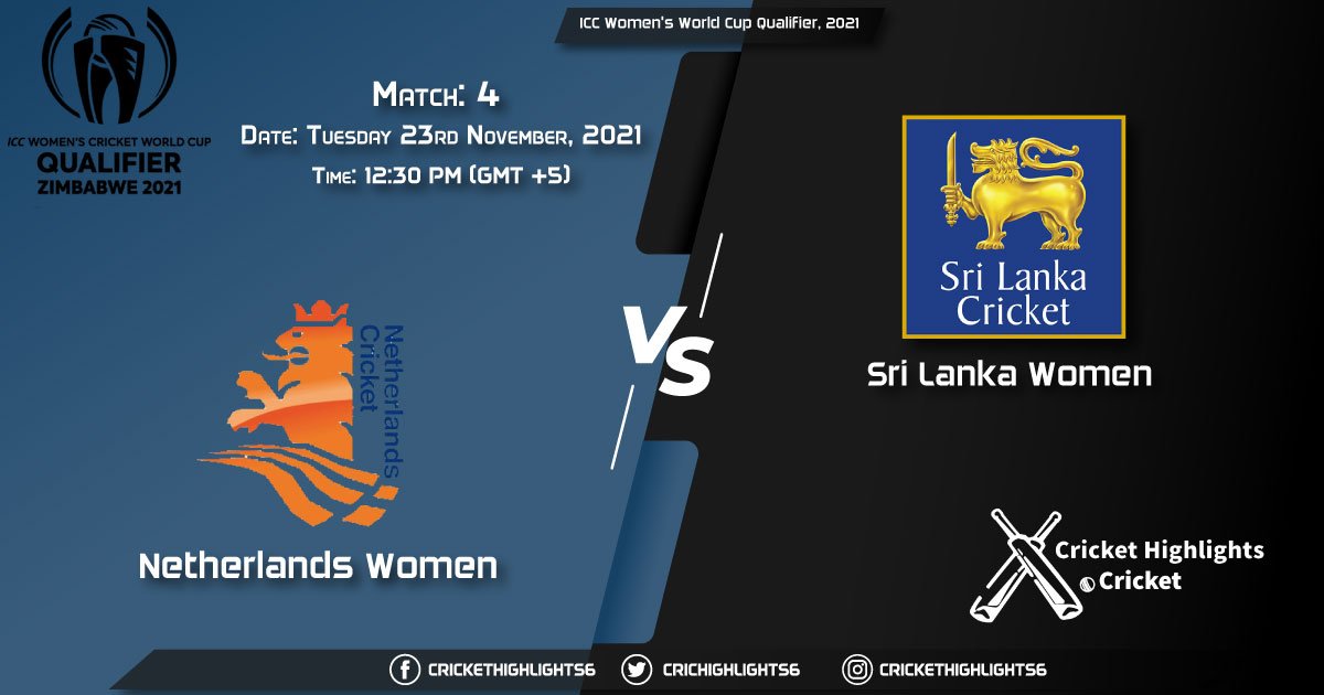 ND-W vs SL-W Live Score Match 4 Playing 11 Live Match Today, November 23, 2021, ICC Women's World Cup Qualifier, 2021