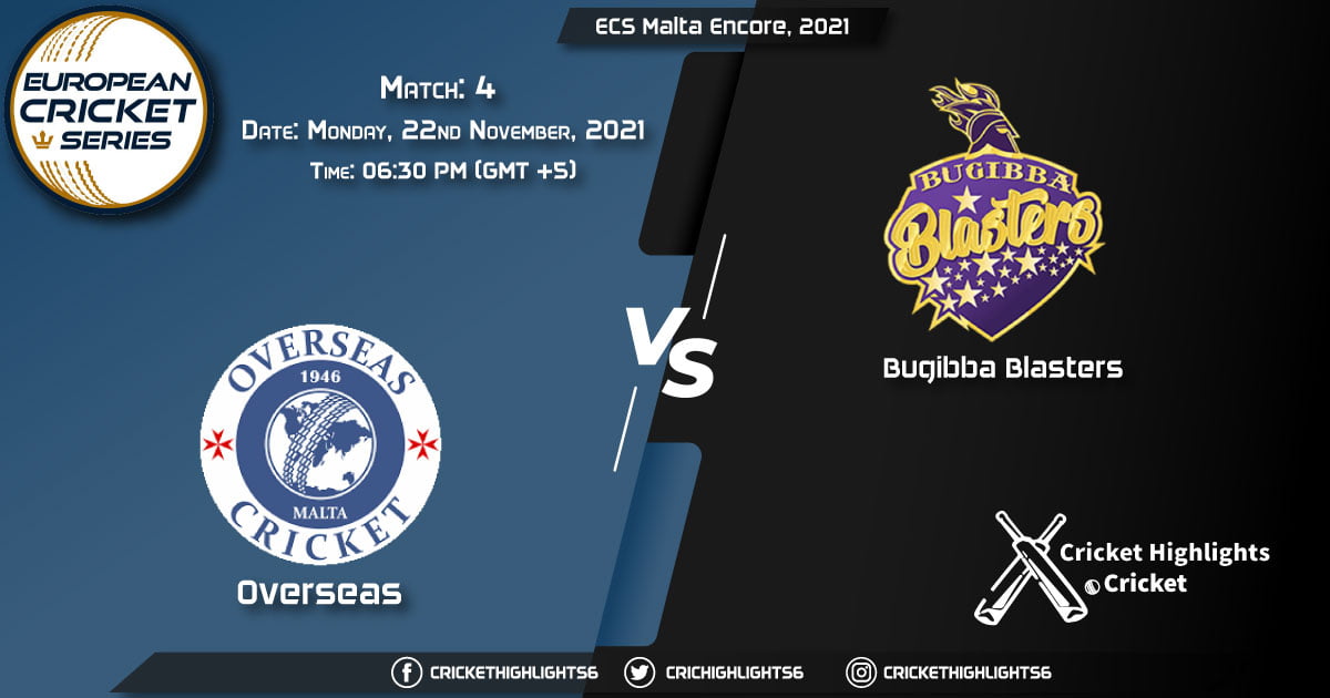 OVR vs BBL Live Score Match 4 Playing 11 Live Match Today, November 22, 2021, ECS Malta Encore, 2021