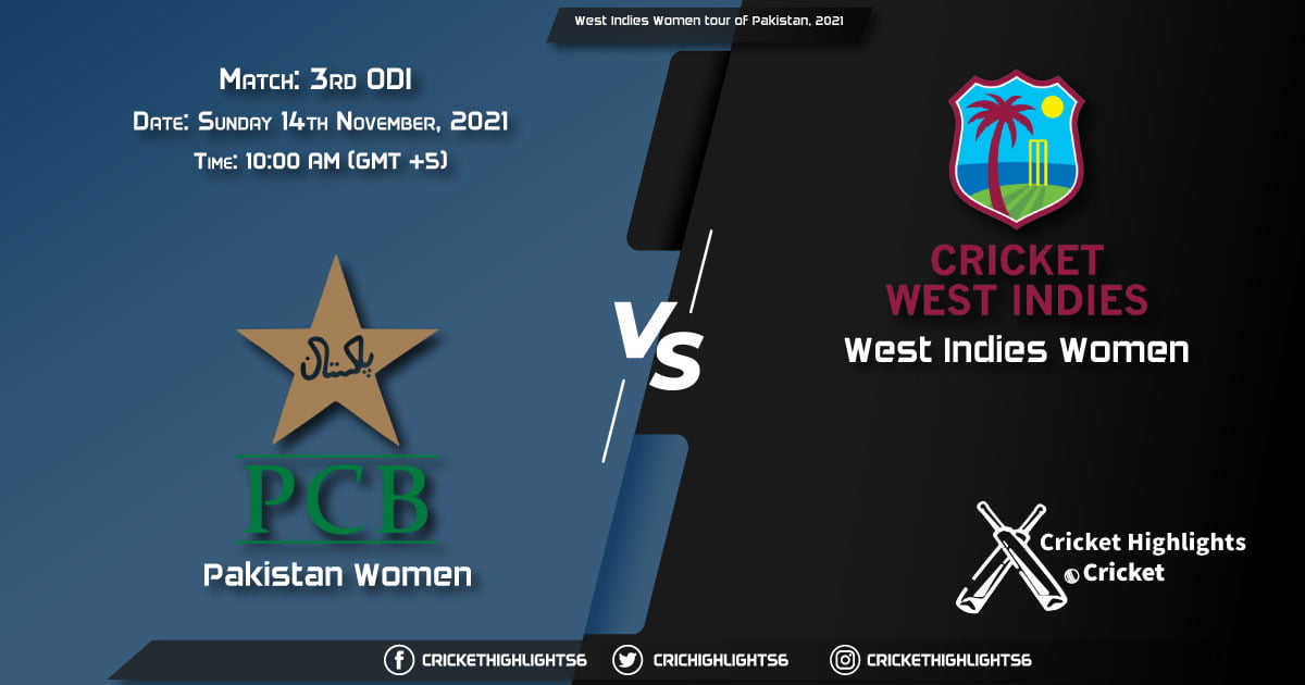 PK-W vs WI-W, Live Scorecard, Match 3rd ODI, November 14, 2021, Live Cricket Score, West Indies Women tour of Pakistan, 2021