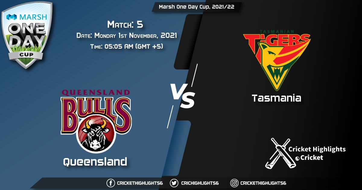 QUN vs TAS Live Score Match 5, Playing 11 Live Match Today, November 1, 2021, Marsh One Day Cup, 202122