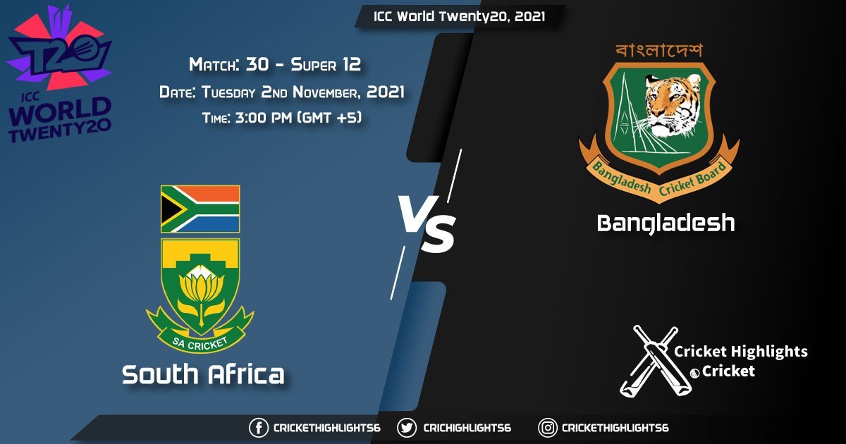 SA vs BAN Live Score Super 12 - Match 30, Playing 11 Live Match Today, November 2, 2021, ICC World Twenty20, 2021