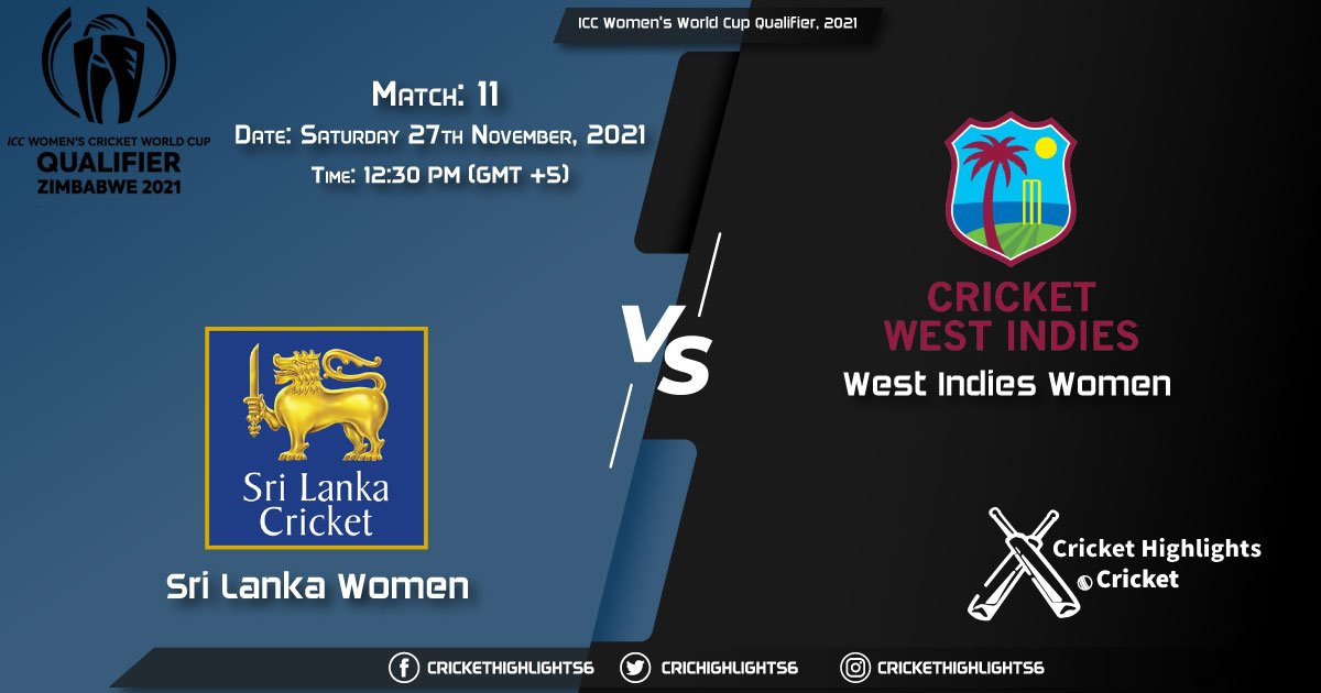 SL-W vs WI-W, Live Scorecard, Match 11, November 27, 2021, Live Cricket Score, ICC Women's World Cup Qualifier, 2021