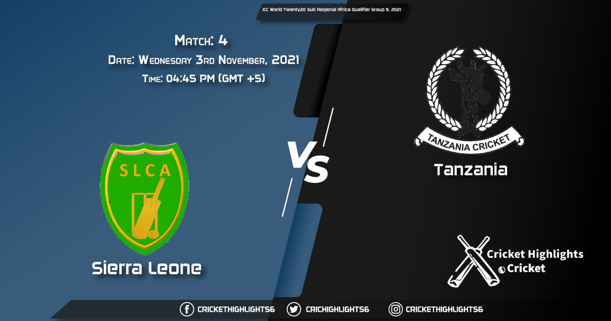 SLE vs TAN Live Score Match 4, Playing 11 Live Match Today, November 3, 2021, ICC World Twenty20 Sub Regional Africa Qualifier Group B, 2021