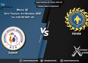 Syed Mushtaq Ali Trophy, 2021-22, Match 12 GUJ vs KER, Playing 11 & Today's Match Predictions