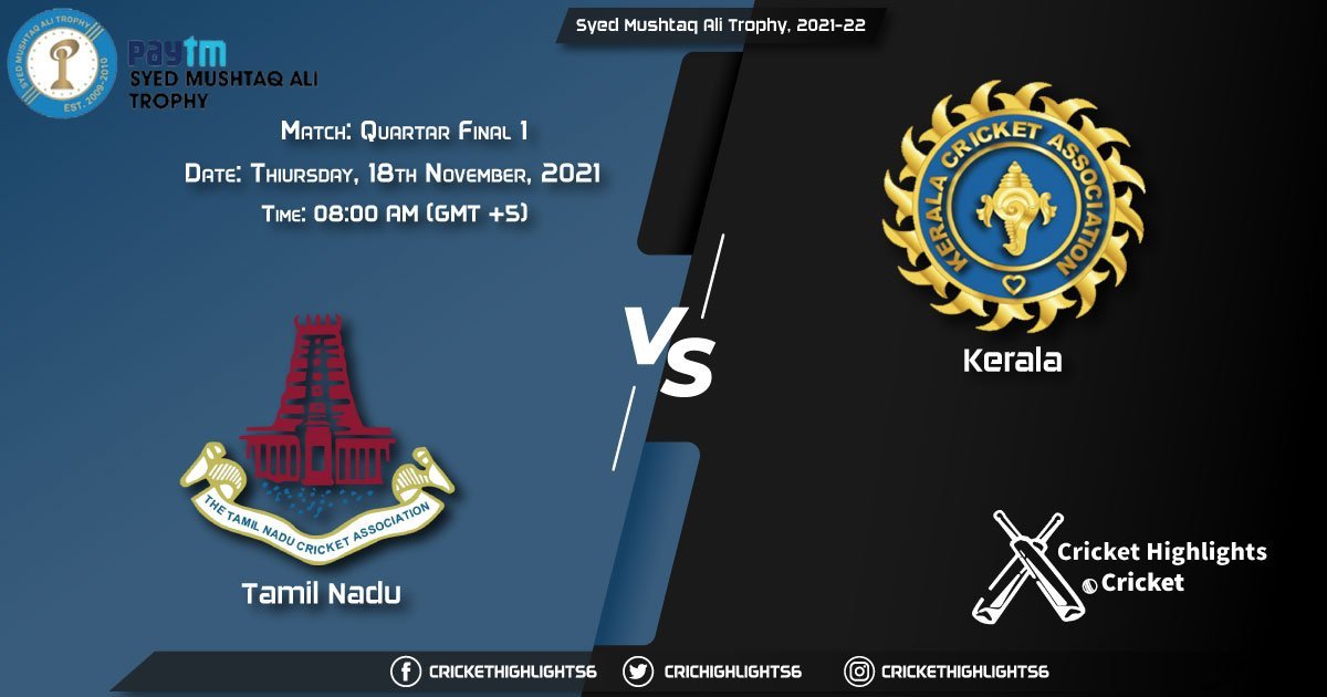 TN vs KER, Live Scorecard, Match Quarter Final 1, November 18, 2021, Live Cricket Score, Syed Mushtaq Ali Trophy, 2021-22