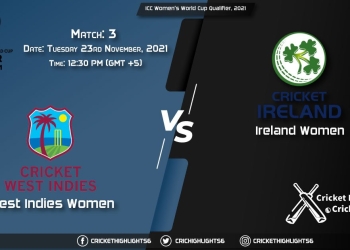WI-W vs IR-W Live Score Match 3 Playing 11 Live Match Today, November 23, 2021, ICC Women's World Cup Qualifier, 2021