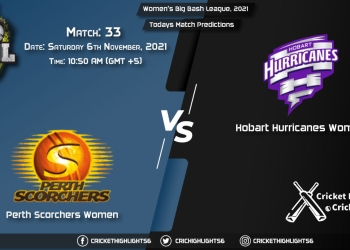 Women's Big Bash League, 2021, Match 33 PS-W vs HB-W Playing 11 & Today's Match Predictions
