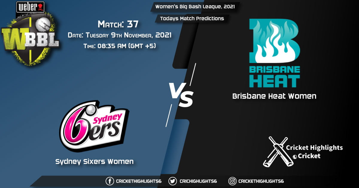 Women's Big Bash League, 2021, Match 37 SS-W vs BH-W Playing 11 & Today's Match Predictions
