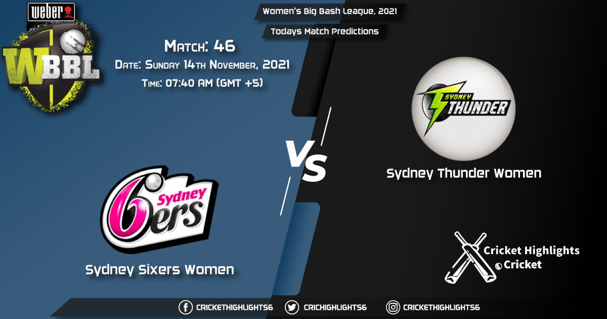 Women's Big Bash League, 2021, Match 46 SS-W vs ST-W, Playing 11 & Today's Match Predictions