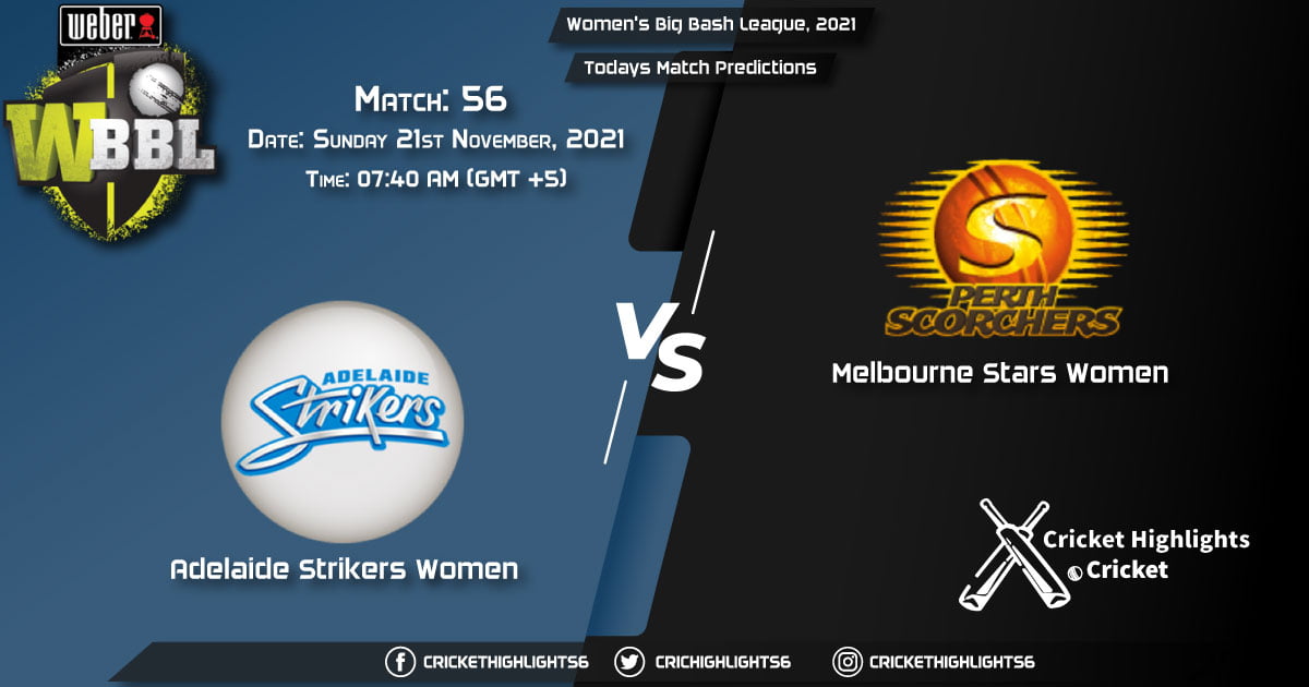 Women's Big Bash League, 2021, Match 56 AS-W vs MS-W, Playing 11 & Today's Match Predictions