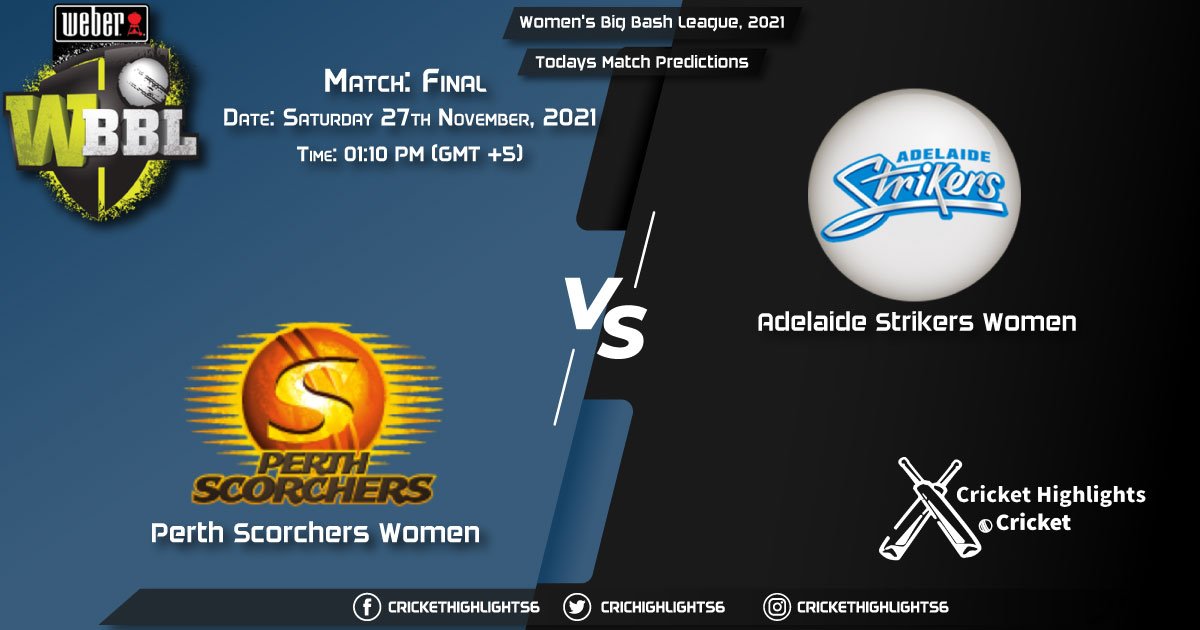 Women's Big Bash League, 2021, Match Final PS-W vs AS-W, Playing 11 & Today's Match Predictions