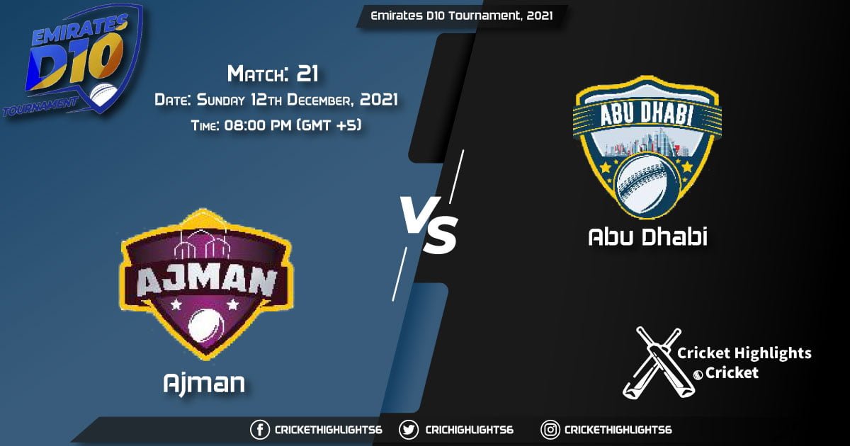 AJM vs ABD, Live Scorecard, Match 21 December, 12, 2021, Live Cricket Score, Emirates D10 Tournament, 2021