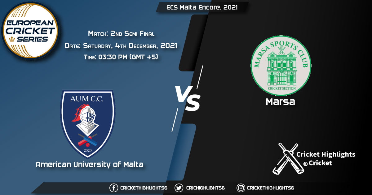 AUM vs MAR, Live Scorecard, Match 2nd Semi-Final, December 4, 2021, Live Cricket Score, ECS Malta Encore, 2021
