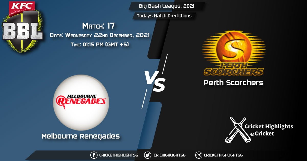 Big Bash League, 202122, Match 17 REN vs SCO, Playing 11 Today's Match Predictions