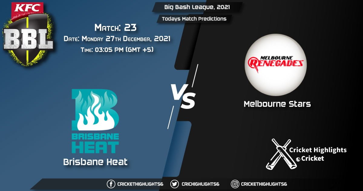 Big Bash League, 202122, Match 23 HEA vs STA, Playing 11 & Today's Match Predictions
