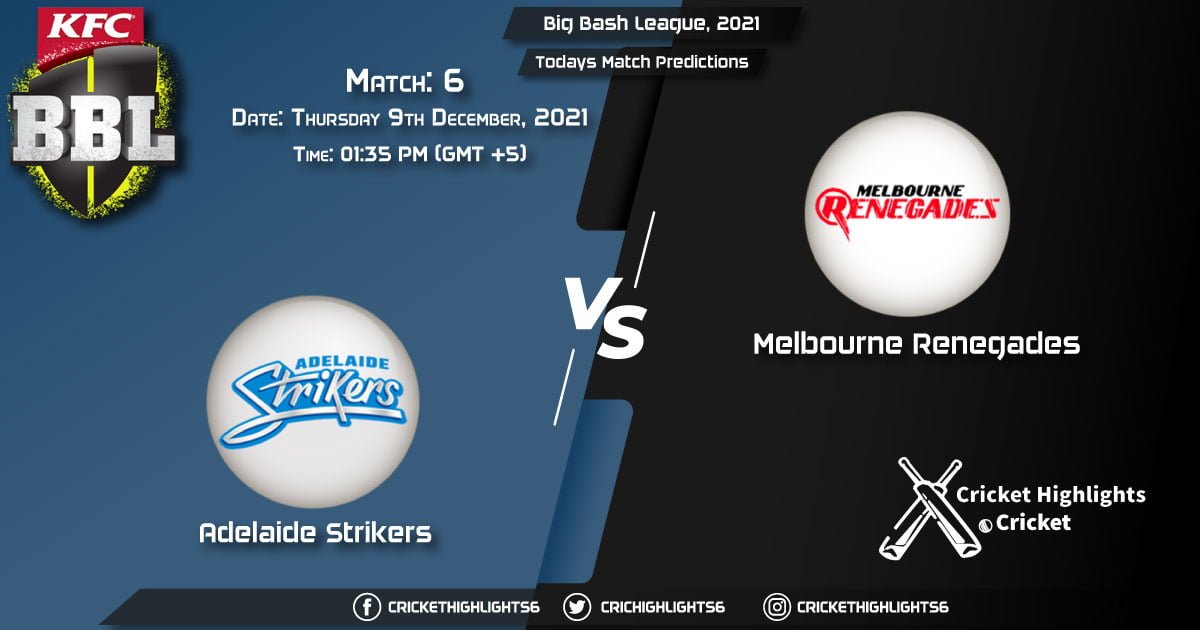 Big Bash League, 202122, Match 6 STR vs REN, Playing 11 & Today's Match Predictions