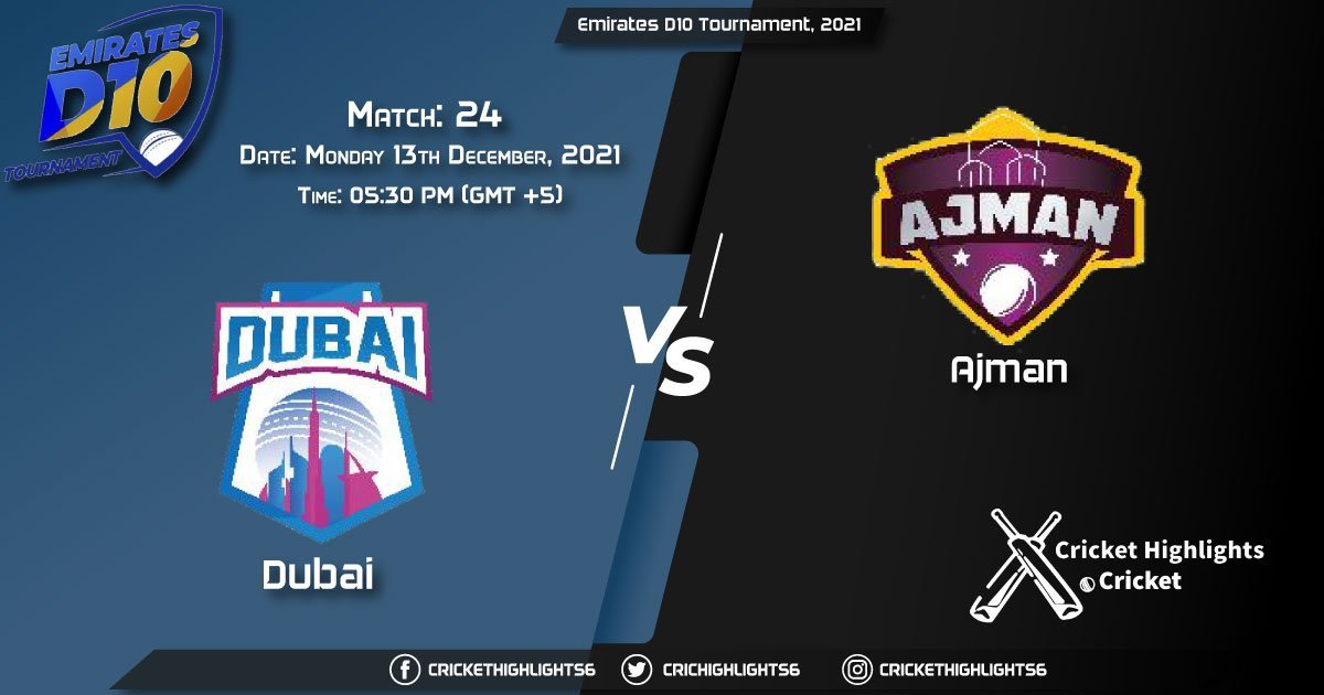 DUB vs AJM, Live Scorecard, Match 24, December 13, 2021, Live Cricket Score, Emirates D10 Tournament, 2021