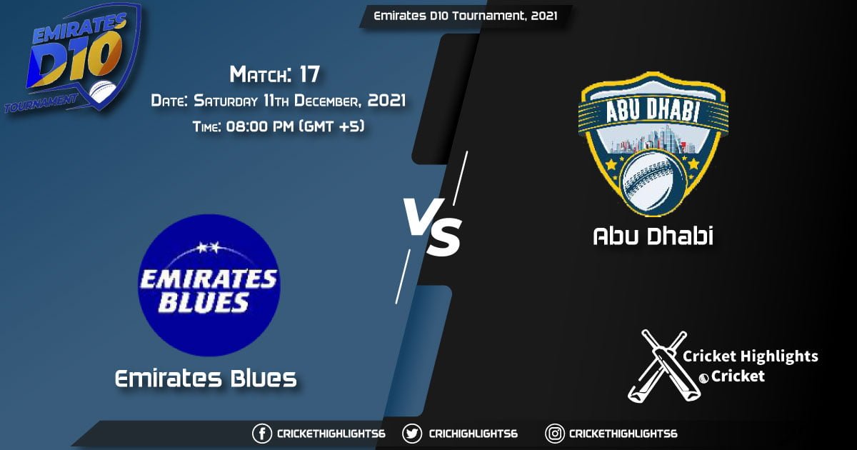EMB vs ABD, Live Scorecard, Match 17, December 11, 2021, Live Cricket Score, Emirates D10 Tournament, 2021